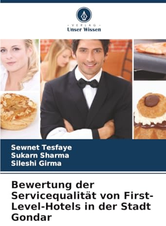 Bewertung der Servicequalität von First-Level-Hotels in der Stadt Gondar