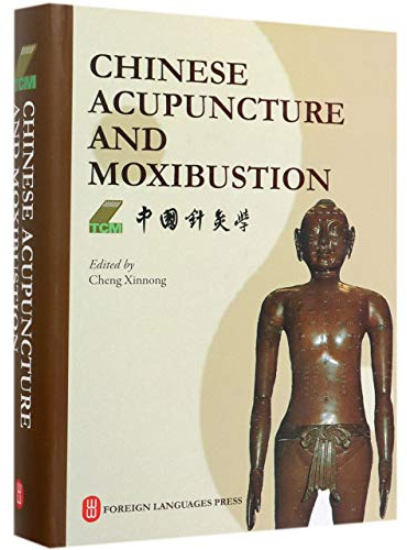 Chinese Acupuncture and Moxibustion (English Edition): Chinesische Akupunktur und Moxibustion (Englische Ausgabe)