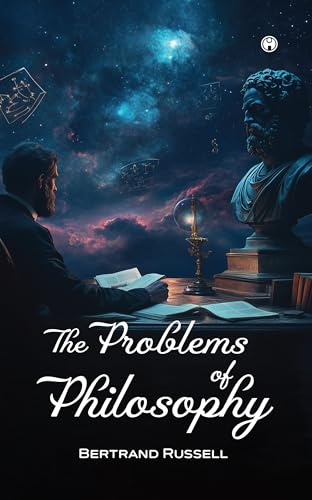 THE PROBLEMS OF PHILOSOPHY