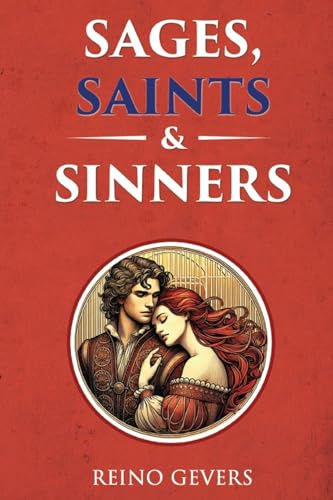 Sages, Saints and Sinners