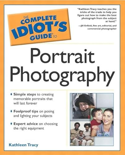 Complete Idiot's Guide to Portrait Photography