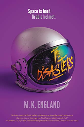 The Disasters: A YA Sci-Fi Adventure Where Academy Washouts Become Heroes Through Action, Humor, and Heists