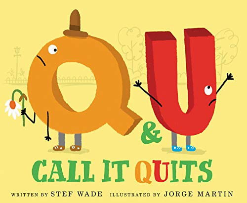 Q and U Call It Quits: A Hilarious ABC Picture Book About Friendship and Learning for Kids (Ages 4-8)