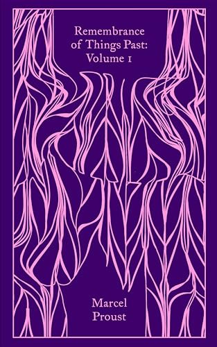 Remembrance of Things Past: Volume 1 (Penguin Clothbound Classics)