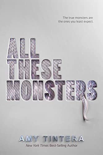 All These Monsters: An Action-Packed YA Sci-Fi Novel of Escape, Battle, and Discovering the Real Evil