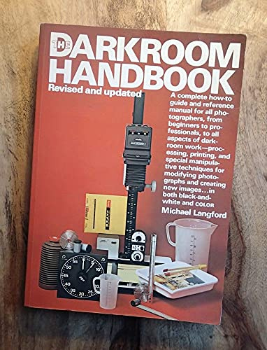 The Darkroom Handbook: Photography Consultant