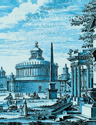 Piano Concertos Numbers 11-16 in Full Score: In Full Score. with Mozart's Cadenzas for Nos, 12-16. (Dover Music Scores)