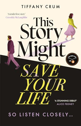 This Story Might Save Your Life: The instant New York Times bestseller. A stunning, suspenseful thriller with the heart of a love story