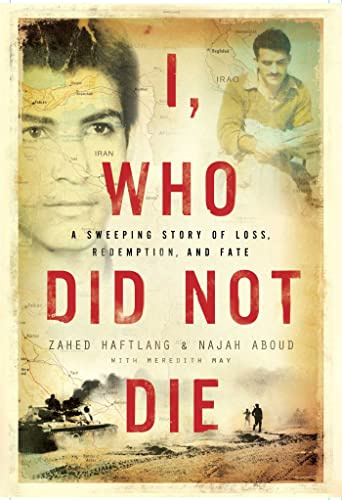 I, Who Did Not Die: A Sweeping Story of Loss, Redemption, and Fate