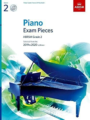 Piano Exam Pieces 2019 & 2020, ABRSM Grade 2, with CD: Selected from the 2019 & 2020 syllabus (ABRSM Exam Pieces)