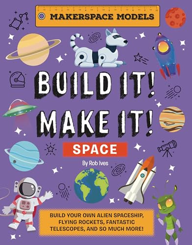 Build It! Make It! Space