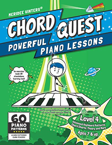 Chord Quest Powerful Piano Lessons Level 4: Advanced Keyboard Patterns, Chord Charts, Theory and More (Meridee Winters Chord Quest, Band 4)
