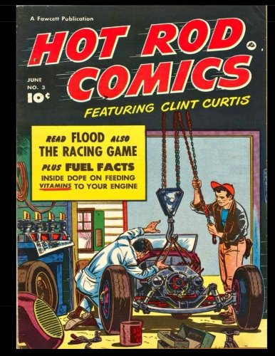 Hot Rod Comics #3: Golden Age Classic Car Comic 1952