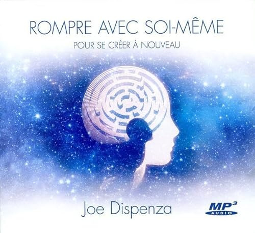 Rompre avec soi-même pour se créer à nouveau - Livre audio CD MP3