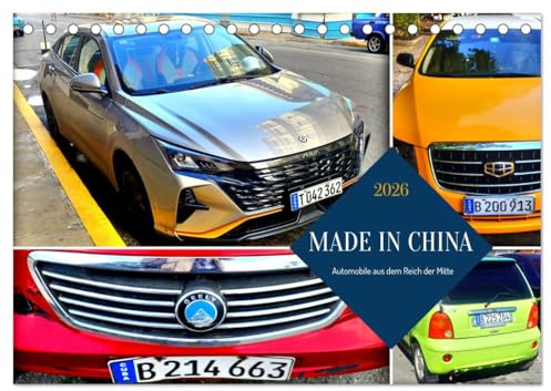 MADE IN CHINA - Automobile aus dem Reich der Mitte (Tischkalender 2026 DIN A5 quer), CALVENDO Monatskalender: PKW führender chinesischer Autokonzerne in Kuba (CALVENDO Mobilitaet)