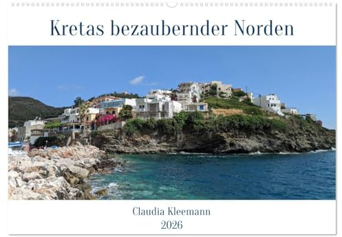 Kretas bezaubernder Norden (Wandkalender 2026 DIN A2 quer), CALVENDO Monatskalender: Faszinierende Städte und Dörfer im Norden der Insel (CALVENDO Orte)