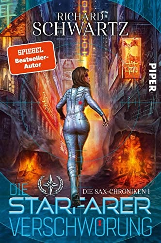 Die Starfarer-Verschwörung (Die Sax-Chroniken 1): Die Sax-Chroniken 1 | Rasante Science-Fiction vom Autor der »Askir«-Reihe