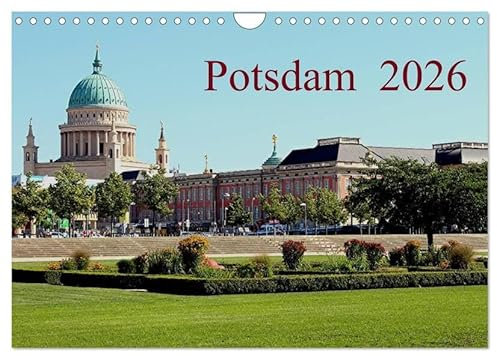 Potsdam 2026 (Wandkalender 2026 DIN A4 quer), CALVENDO Monatskalender: Ein Kalender über das heute schöne Potsdam von dem einst unsere Vorfahren träumten. (CALVENDO Orte)
