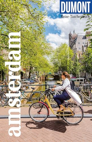 DUMONT Reise-Taschenbuch Reiseführer Amsterdam: Reiseführer plus Reisekarte. Mit Autorentipps, Stadtspaziergängen und Touren.