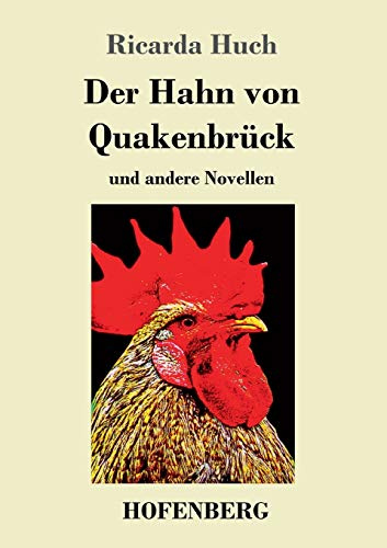 Der Hahn von Quakenbrück: und andere Novellen