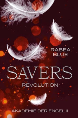Savers - Revolution: Akademie der Engel II
