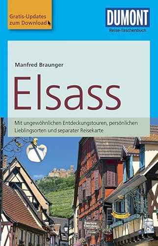 DuMont Reise-Taschenbuch Reiseführer Elsass: mit Online-Updates als Gratis-Download