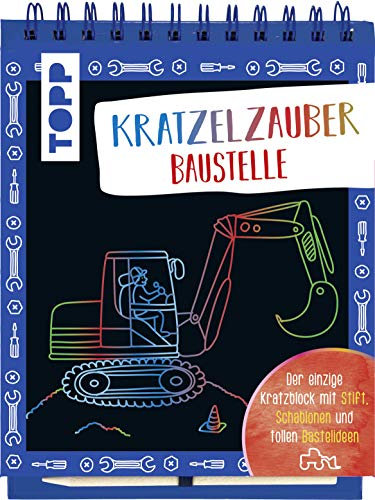Kratzelzauber Baustelle: Der einzige Kratzblock mit Stift, Schablonen und tollen Bastelideen