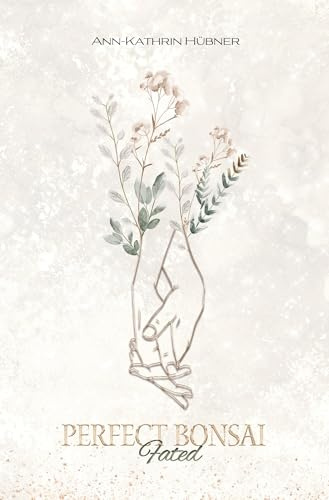 Perfect Bonsai 1: Fated