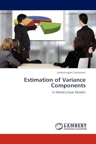 Estimation of Variance Components: in Mixed Linear Models