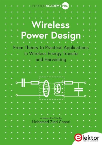 Wireless Power Design: From Theory to Practical Applications in Wireless Energy Transfer and Harvesting