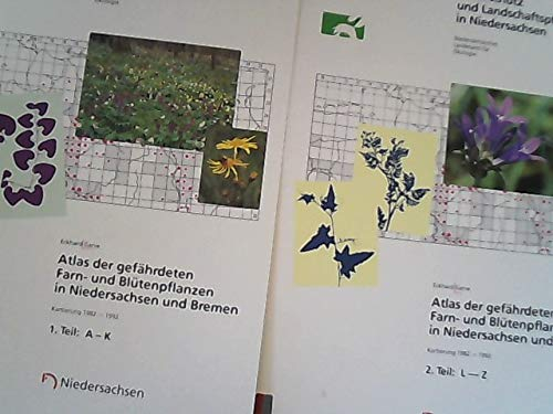 Atlas der gefährdeten Farn- und Blütenpflanzen in Niedersachsen und Bremen Teil 2 L - Z.