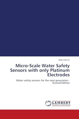 Micro-Scale Water Safety Sensors with only Platinum Electrodes: Water safety sensors for the next generation - Second Edition