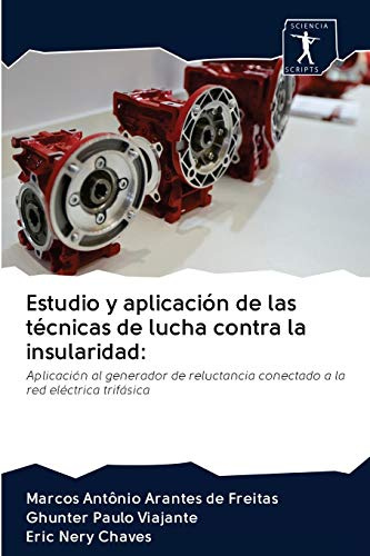 Estudio y aplicación de las técnicas de lucha contra la insularidad:: Aplicación al generador de reluctancia conectado a la red eléctrica trifásica