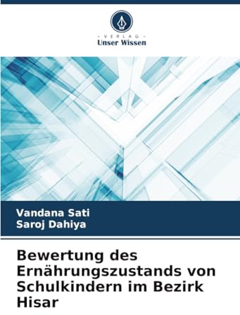 Bewertung des Ernährungszustands von Schulkindern im Bezirk Hisar