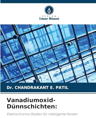 Vanadiumoxid-Dünnschichten:: Elektrochrome Studien für intelligente Fenster