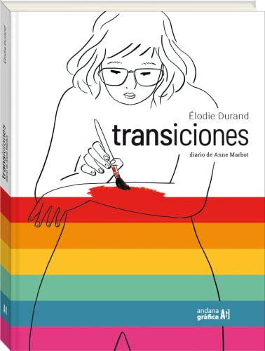 Transiciones: El diario de Anne Marbot (Magnánimos, Band 2)
