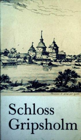 Schloss Gripsholm : amtlicher Führer mit Plänen und Illustrationen.