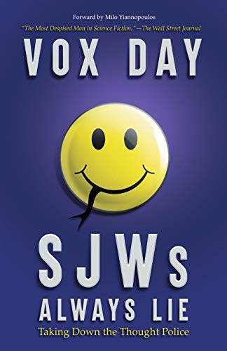 SJWs Always Lie: Taking Down the Thought Police
