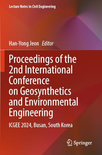 Proceedings of the 2nd International Conference on Geosynthetics and Environmental Engineering: ICGEE 2024, Busan, South Korea (Lecture Notes in Civil Engineering, 396)