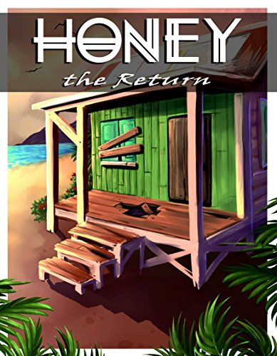 Honey The Return