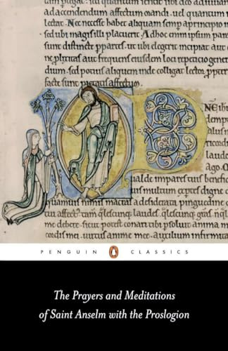 Prayers and Meditations of St. Anselm with the Proslogion (Penguin Classics)
