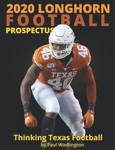 2020 Longhorn Football Prospectus: Thinking Texas Football