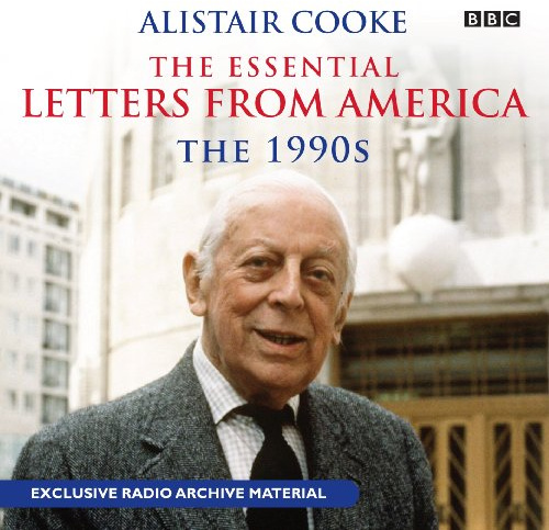 The Essential Letters from America: The 1990s