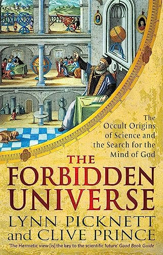 The Forbidden Universe: The Occult Origins of Science and the Search for the Mind of God (Tom Thorne Novels)