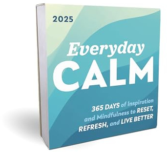 2025 Everyday Calm Boxed Calendar: 365 days of inspiration and mindfulness to reset, refresh, and live better