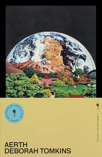 Aerth: Winner of Weatherglass Books’ Inaugural Novella Prize, chosen by Ali Smith