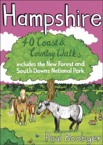 Hampshire: 40 Coast & Country Walks