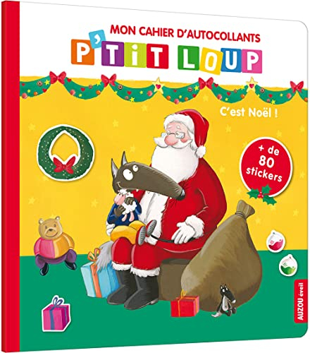 P'tit loup mon cahier d'autocollants - C'est Noël !: + de 80 stickers