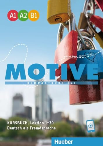 Motive - Kompaktkurs DaF: Kursbuch A1-B1