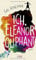 Ich, Eleanor Oliphant: Roman: Roman. Ausgezeichnet mit dem Costa First Novel Award 2017